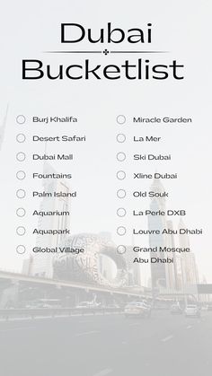 the dubai bucket list is shown in black and white