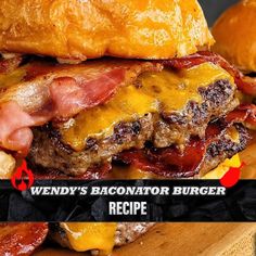 a bacon and cheese sandwich with the words wendy's baconator burger recipe on it