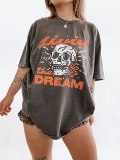 Livin' The Dream Skull  Graphic Tee Shirt Boho Hippie Aesthetic, Hippie Aesthetic, Dye Shirt, Phoenix Az, Oversized Tee, Graphic Tee Shirts, The Dream, Graphic Shirts, Comfort Colors