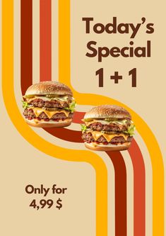 an advertisement for a burger restaurant with two hamburgers in front of it and the words today's special 1 + 1 only for $ 99