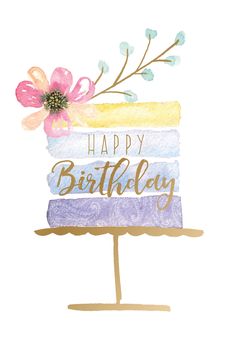 a happy birthday card with a cake on top and flowers in the middle that says happy birthday