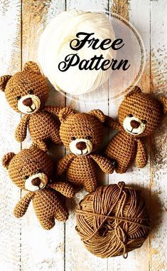 four crocheted teddy bears sitting next to a ball of yarn with the words free pattern above them