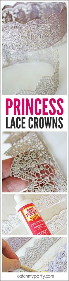 the instructions for how to make princess lace crowns