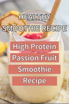 healthy smoothie recipe high protein passion fruit smoothie recipe