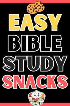 the easy bible study snacks book