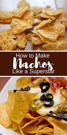 how to make nachos like a superstar