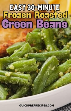 easy 30 - minute frozen roasted green beans in a white bowl