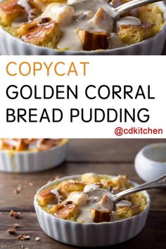 a close up of bread pudding in a bowl with a spoon on the side and text overlay that reads copycat golden coral bread pudding