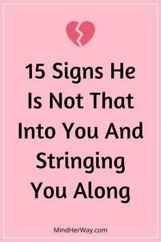 Not That Into You Quotes, He Is Not Into You Quotes, He’s Just Not That Into You Quotes, Signs He's Not Into You, He’s Not Into You Quotes, When He’s Just Not Into You, He Used Me Quotes, He’s Just Not That Into You, He Used Me