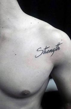 a man's chest with the word strength tattooed on his left side ribcage