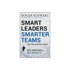 the book smart leaders smarter teams by roger schwaz and get results written in english