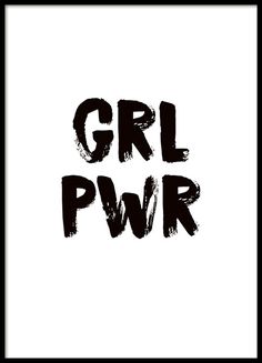 the word girl power written in black ink on a white paper with a black frame