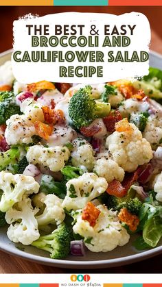 the best and easy broccoli and cauliflower salad recipe on a plate