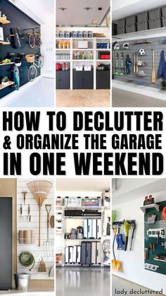 How to Declutter & Organize the Garage in One Weekend Garage Storage Plans, Garage Closet, Garage Systems