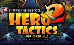 the title for blackedition's hero tactics 2 is shown in this screenshot