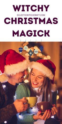 two people in santa hats looking at a cell phone with the text witchy christmas magic