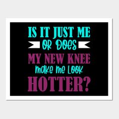 Knee Surgery Recovery Quotes, Cartoon Knee Replacement, Funny Knee Replacement Quotes