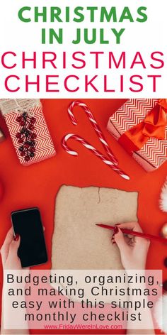 christmas in july checklist with the text budgeting, organizing and making christmas easy