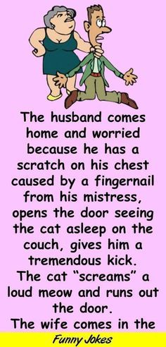 a cartoon character with a caption that reads, the husband comes home and world because he