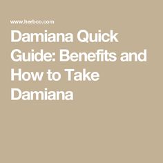 Damiana Quick Guide: Benefits and How to Take Damiana Damania Leaf Benefits, Damiana Benefits For Women, Damiana Leaf Benefits, Damiana Magical Properties, Chinese Medicinal Herbs