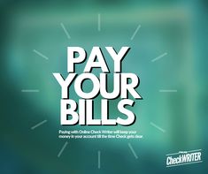 the words pay your bills written in white on a green background