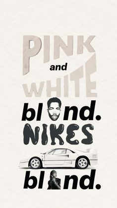 a poster with the words pink and white on it