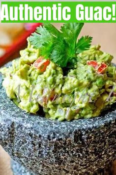 guacamole in a mortar bowl with the words authentic guacamole