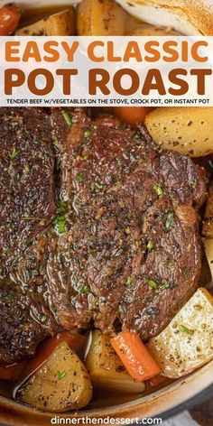 an easy classic pot roast recipe with potatoes and carrots