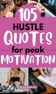 the top 10 hustle quotes for peak motivnations and how to use them