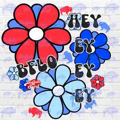 an image of colorful flowers with the words hey, bye bye written in bold letters