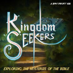 the title for kingdom sekers exploring the mystery of the bible, with an image of a