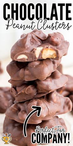 chocolate peanut clusters stacked on top of each other with text overlay that reads, chocolate peanut clusters perfect for company