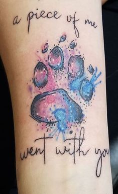 a dog paw tattoo with the words, you are a piece of me went with you