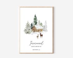 a watercolor painting of two deer standing in front of a cabin with the words, i