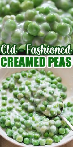 peas with cream in a white bowl and the title overlay reads old fashioned creamed peas