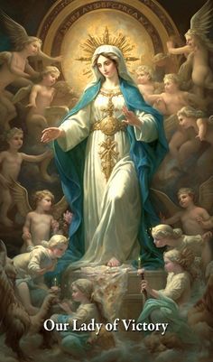 our lady of victory surrounded by angels and cherubs, with the words our lady of victory written below