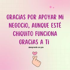 a pink background with the words gracias por apoyar mi negocio, anquete est chiquito funciona gracias a ti