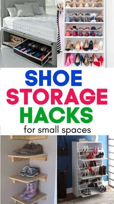 shoe storage hacks for small spaces that are easy to use and great for shoes