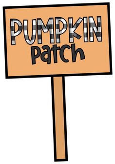 a wooden sign that says pumpkin patch on the front and back with black lettering underneath it