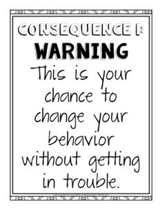 a black and white sign that says,'warning this is your chance to change your behavior without getting in trouble