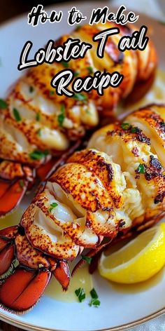 lobster tails on a plate with lemon wedges and parsley garnish, text reads how to make lobster tail recipe