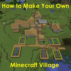 a minecraft village is shown with the words how to make your own