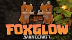 the logo for foxglow minecraft, with two foxes in front of it