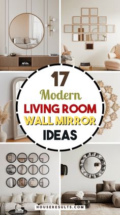 modern living room wall mirror ideas with text overlay that reads 17 modern living room wall mirror ideas