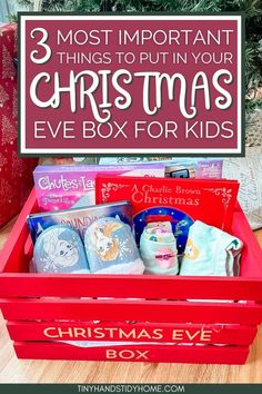 A Christmas Eve box for kids. The text over the image reads, "3 most important things to put in your Christmas Eve box for kids". Christmas Eve Box Ideas Kids, Christmas Eve Ideas, Christmas Eve Crate