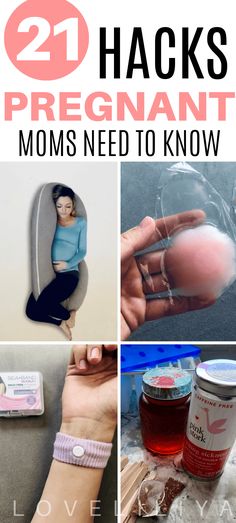 there are many different pictures with the words, 25 hacks pregnant moms need to know