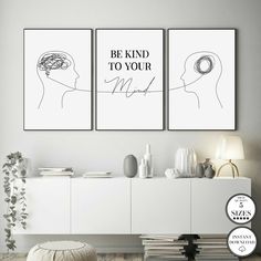 two black and white posters with the words be kind to your mind