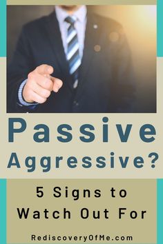 Examples of a Passive Aggressive person. Find out the signs to watch out for with a passive aggressive husband, wife, parent, friend or boss.