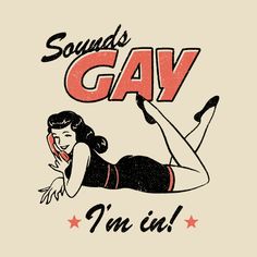 an image of a woman laying down on the ground with her legs crossed, and words that say sound's gay