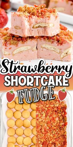 strawberry shortcake fudge is an easy dessert recipe